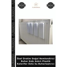 Floranova Özel Üretim Doğal Nemlendirici Buhar Kabı Askılı Plastik Kalorifer Üstü Su Buharlaştırıcı
