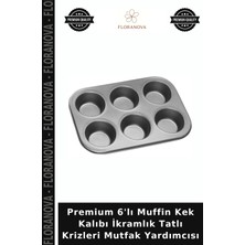 Floranova Premium 6'lı Muffin Kek Kalıbı Ikramlık Tatlı Krizleri Mutfak Yardımcısı