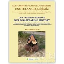 TeknoKapsül Unutulan Geçmişimiz: Kültürümüzün Kaybolan Değerleri
