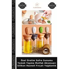 Floranova Özel Üretim Sofra Sunumu Yemek Yapma Mutfak Aksesuarı Silikon Hazneli Fırçalı Yağdanlık