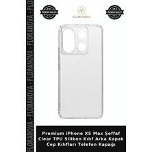 Floranova Premium iPhone Xs Max Şeffaf Clear Tpu Silikon Kılıf Arka Kapak Cep Kılıfları Telefon Kapağı