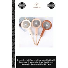 Floranova Delux Serisi Modern Ekipman Hediyelik Seçenek Ergonomik Araç Vantilatör Kompakt Tasarım Mini El Fanı