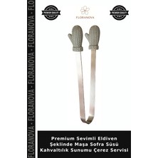 Floranova Premium Sevimli Eldiven Şeklinde Maşa Sofra Süsü Kahvaltılık Sunumu Çerez Servisi
