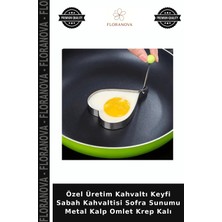 Floranova Özel Üretim Kahvaltı Keyfi Sabah Kahvaltisi Sofra Sunumu Metal Kalp Omlet Krep Kalı