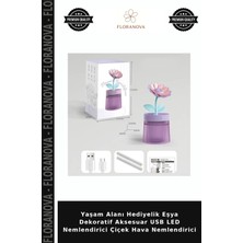 Floranova Yaşam Alanı Hediyelik Eşya Dekoratif Aksesuar USB LED Nemlendirici Çiçek Hava Nemlendirici