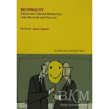 TeknoKapsül Reciprocity Greek And Turkish Minorities Law, Religion And Politics