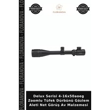 Floranova Delux Serisi 4-16X50AOEG Zoomlu Tüfek Dürbünü Gözlem Aleti Net Görüş Av Malzemesi