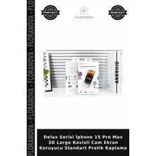Floranova Delux Serisi Iphone 15 Pro Max 3D Large Kavisli Cam Ekran Koruyucu Standart Pratik Kaplama