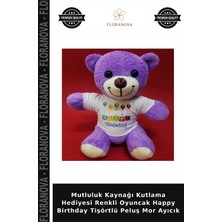 Floranova Mutluluk Kaynağı Kutlama Hediyesi Renkli Oyuncak Happy Birthday Tişörtlü Peluş Mor Ayıcık