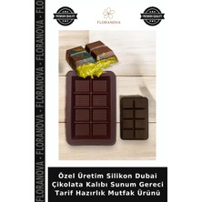 Floranova Özel Üretim Silikon Dubai Çikolata Kalıbı Sunum Gereci Tarif Hazırlık Mutfak Ürünü