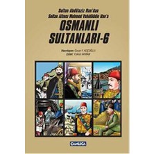 TeknoKapsül Sultan Abdülaziz Han`dan Sultan Altıncı Mehmed Vahüdüddin Han`a Osmanlı Sultanları - 6 6 Kitap Set