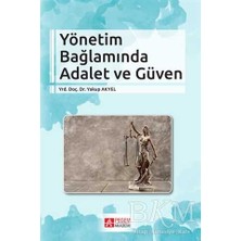 TeknoKapsül Yönetim Bağlamında Adalet ve Güven