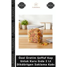 Floranova Özel Üretim Şeffaf Kap Unluk Kuru Gıda 2 Lt Dikdörtgen Saklama Kabı