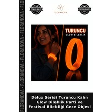 Floranova Delux Serisi Turuncu Kalın Glow Bileklik Parti ve Festival Bilekliği Gece Objesi