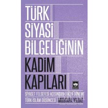 TeknoKapsül Türk Siyasi Bilgeliğinin Kadim Kapıları