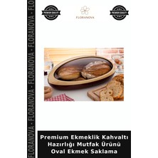 Floranova Premium Ekmeklik Kahvaltı Hazırlığı Mutfak Ürünü Oval Ekmek Saklama