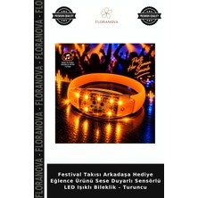 Floranova Festival Takısı Arkadaşa Hediye Eğlence Ürünü Sese Duyarlı Sensörlü LED Işıklı Bileklik – Turuncu