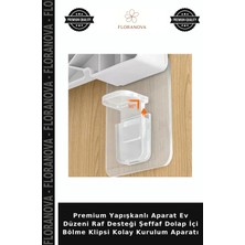 Floranova Premium Yapışkanlı Aparat Ev Düzeni Raf Desteği Şeffaf Dolap Içi Bölme Klipsi Kolay Kurulum Aparatı