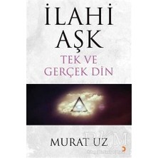 TeknoKapsül Ilahi Aşk Tek ve Gerçek Din