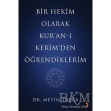 TeknoKapsül Bir Hekim Olarak Kur’an-I Kerim`den Öğrendiklerim