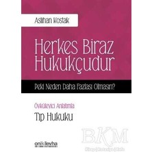 TeknoKapsül Herkes Biraz Hukukçudur Peki Neden Daha Fazlası Olmasın - Öyküleyici Anlatımla Tıp Hukuku