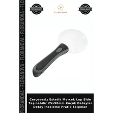 Floranova Çerçevesiz Estetik Mercek Lup Elde Taşınabilir 25X90MM Küçük Detaylar Detay Inceleme Pratik Ekipman