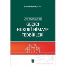 TeknoKapsül Aile Hukukunda Geçici Hukuki Himaye Tedbirleri