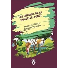 TeknoKapsül Les Enfants De La Nouvelle - Foret Yeni Ormanın Çocukları Fransızca Türkçe Bakışımlı Hikayeler