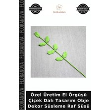 Floranova Özel Üretim El Örgüsü Çiçek Dalı Tasarım Obje Dekor Süsleme Raf Süsü