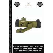 Floranova Noktalı Nişangah Zorlu Koşul Doğa Ekipmanı Metal Kasa Raylı Spike M3 Taktikal Reddot Kamuflaj