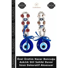 Floranova Özel Üretim Nazar Boncuğu Askılık Stil Sahibi Duvar Süsü Dekoratif Aksesuar