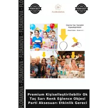 Floranova Premium Kişiselleştirilebilir Ok Taç Sarı Renk Eğlence Objesi Parti Aksesuarı Etkinlik Gereci