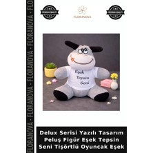 Floranova Delux Serisi Yazılı Tasarım Peluş Figür Eşek Tepsin Seni Tişörtlü Oyuncak Eşek