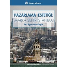 TeknoKapsül Pazarlama Estetiği: Marka Şehir Istanbul