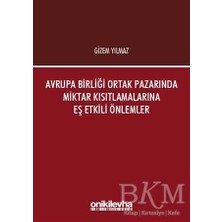 TeknoKapsül Avrupa Birliği Ortak Pazarında Miktar Kısıtlamalarına Eş Etkili Önlemler