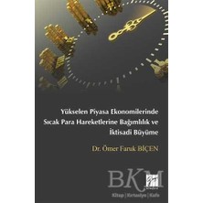 TeknoKapsül Yükselen Piyasa Ekonomilerinde Sıcak Para Hareketlerine Bağımlılık ve Iktisadi Büyüme