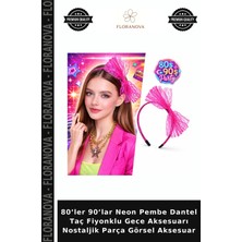 Floranova 80’ler 90’lar Neon Pembe Dantel Taç Fiyonklu Gece Aksesuarı Nostaljik Parça Görsel Aksesuar