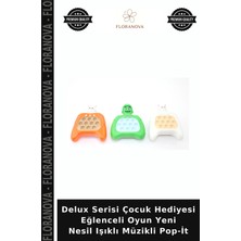 Floranova Delux Serisi Çocuk Hediyesi Eğlenceli Oyun Yeni Nesil Işıklı Müzikli Pop-It