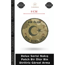 Floranova Delux Serisi Nakış Patch Bir Ölür Bin Diriliriz Görsel Arma