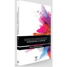TeknoKapsül Stratejik Halkla Ilişkiler Yönetiminde Yaratıcılık ve Yenilik