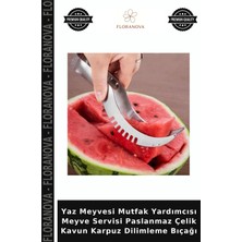 Floranova Yaz Meyvesi Mutfak Yardımcısı Meyve Servisi Paslanmaz Çelik Kavun Karpuz Dilimleme Bıçağı