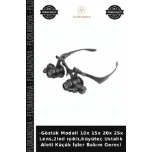 Floranova -Gözlük Modeli 10X 15X 20X 25X Lens,2led Işıklı,büyüteç Ustalık Aleti Küçük Işler Bakım Gereci