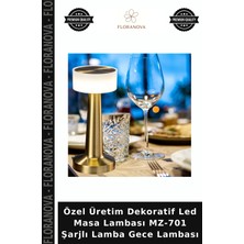 Floranova Özel Üretim Dekoratif LED Masa Lambası MZ-701 Şarjlı Lamba Gece Lambası