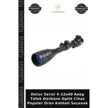 Floranova Delux Serisi 4-12X40 Aoeg Tüfek Dürbünü Optik Cihaz Popüler Ürün Kaliteli Seçenek