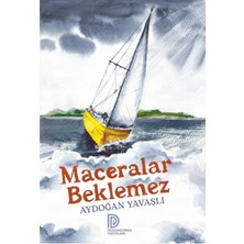 Maceralar Beklemez