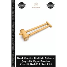 Floranova Özel Üretim Mutfak Dekoru Çeyizlik Eşya Bambu Kuşdili NO1012 Set 2'li