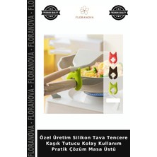Floranova Özel Üretim Silikon Tava Tencere Kaşık Tutucu Kolay Kullanım Pratik Çözüm Masa Üstü