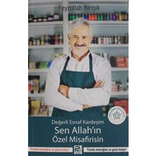 TeknoKapsül Değerli Esnaf Kardeşim Sen Allah`ın Özel Misafirisin