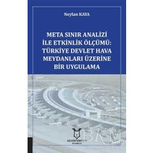 TeknoKapsül Meta Sınır Analizi Ile Etkinlik Ölçümü: Türkiye Devlet Hava Meydanları Üzerine Bir Uygulama