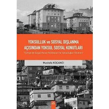 TeknoKapsül Yoksulluk ve Sosyal Dışlanma Açısından Yoksul Sosyal Konutlar